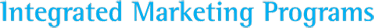 Integrated Marketing Programs